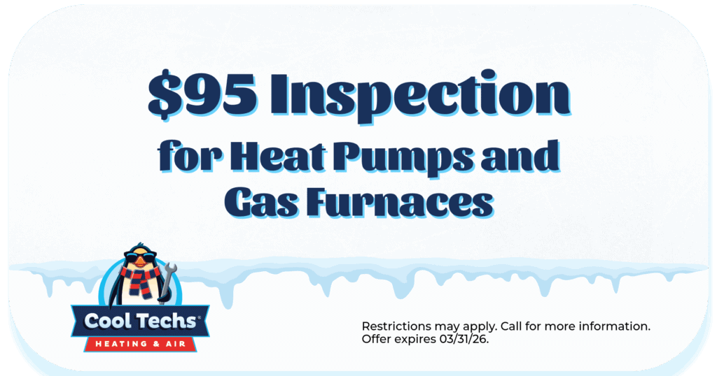 $95 Inspection for Heat Pumps and Gas Furnaces.